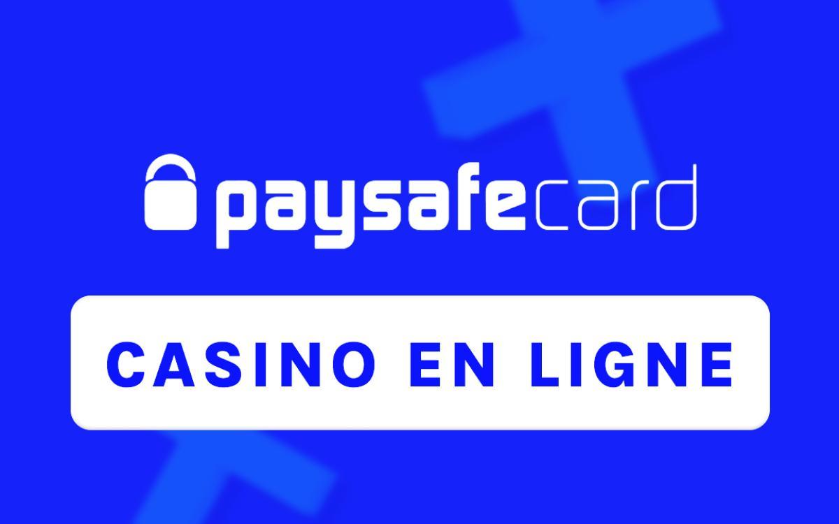 Payer avec Paysafecard dans un casino en ligne, c'est très facile !