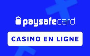 Payer avec Paysafecard dans un casino en ligne, c'est très facile !